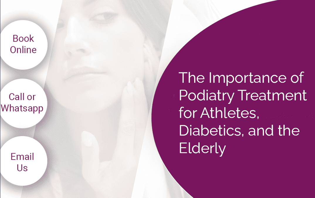 The Importance of Podiatry Treatment for Athletes, Diabetics, and the Elderly