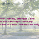 Winter Training, Stronger Gains: Deep Tissue Massage & Recovery Routines That Beat Cold-Weather Fatigue